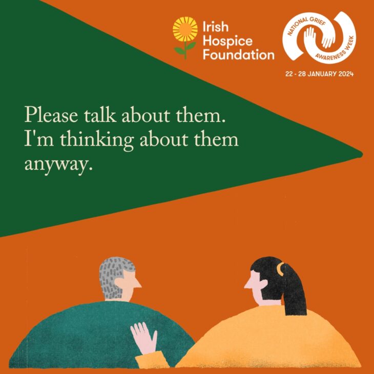 A social media image for Irish Hospice Foundation's National Grief Awareness Week 2024. The text reads: "Please talk about them. I'm thinking about them anyway."