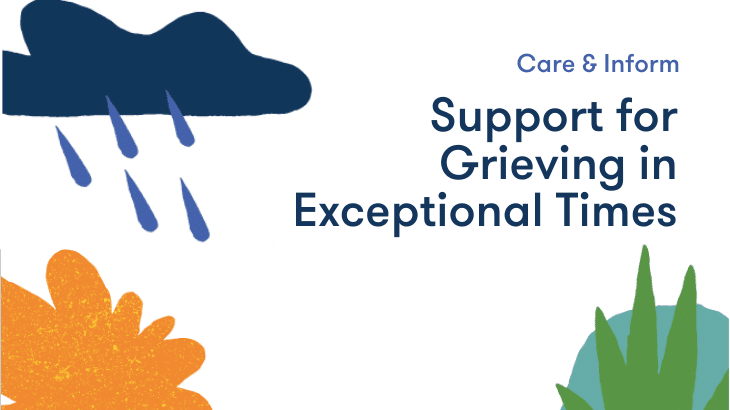 Support for Grieving in Exceptional Times