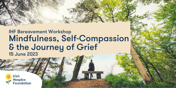 Bereavement Workshops - Irish Hospice Foundation